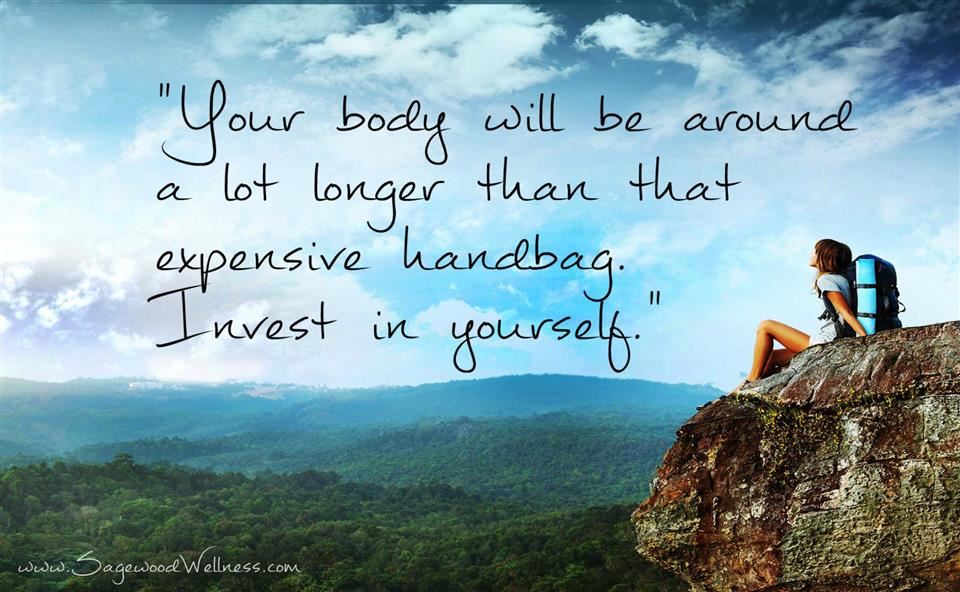image of hiker on cliff with the words "your body will be around a lot longer than that expensive handbag Invest in yourself image of hiker on cliff with the words "your body will be around a lot longer than that expensive handbag Invest in yourself